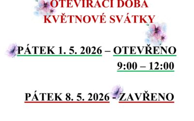 Otevírací doba – květnové svátky